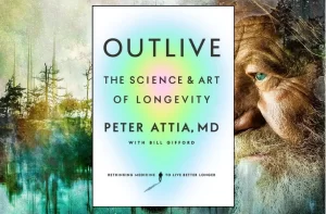 Outlive: The Science and Art of Longevity